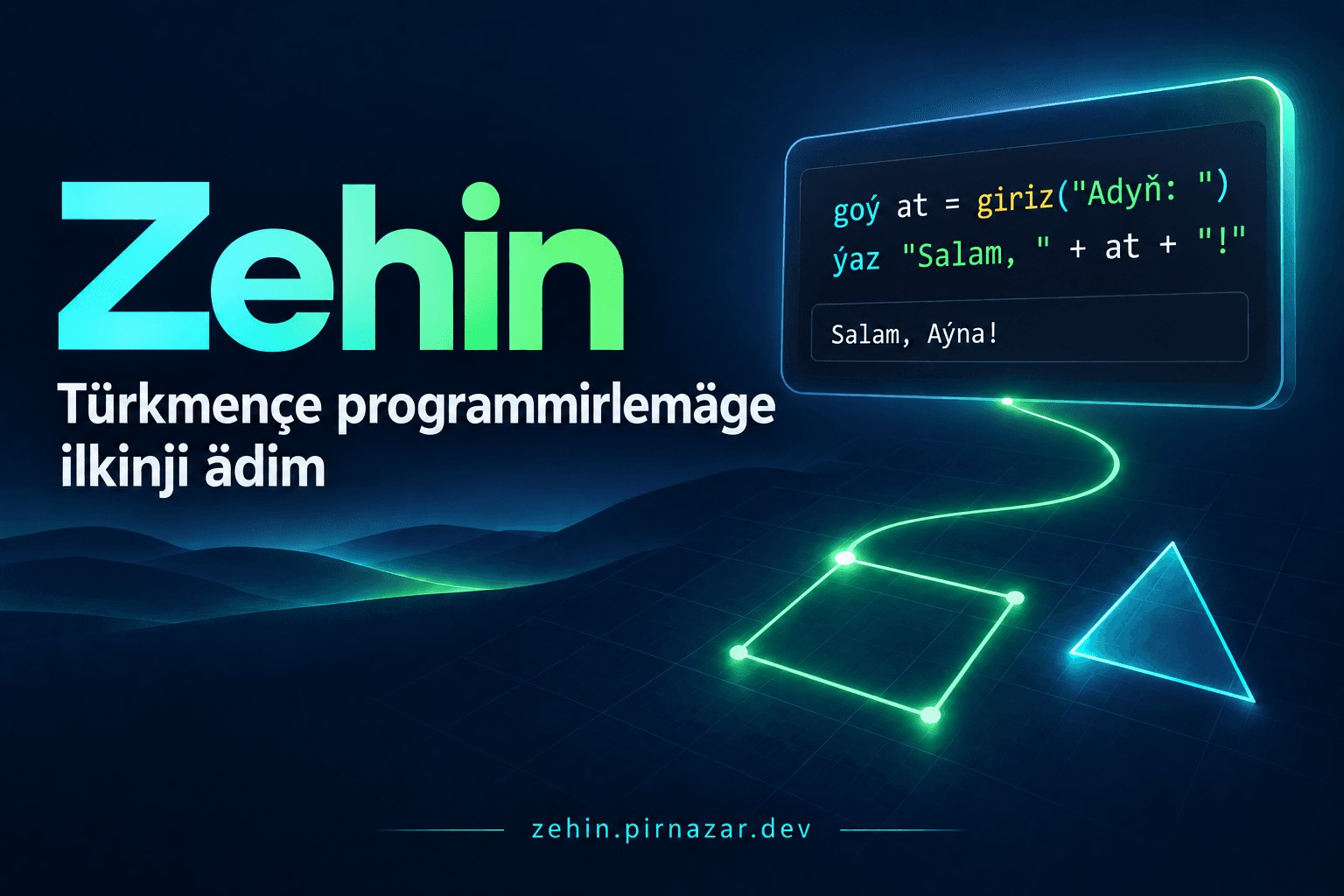 Programmirlemegi
ene diliňde öwren!